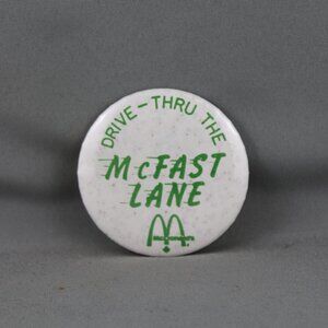 McDonalds Pin (VTG) - Drive Thru the McFast Lane - Celluloid Pin